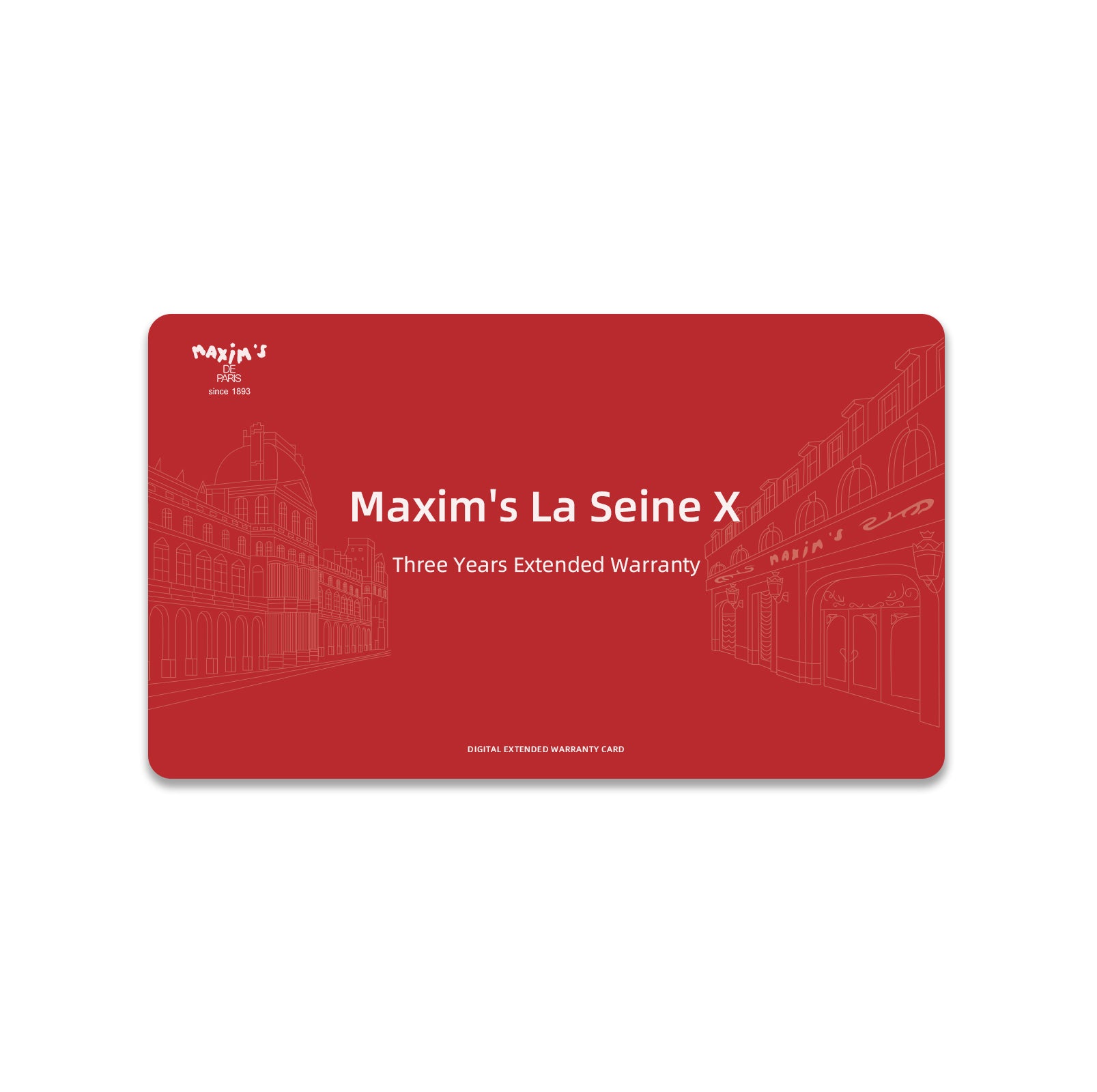 Maxim's La Seine X  Extended Warranty Card